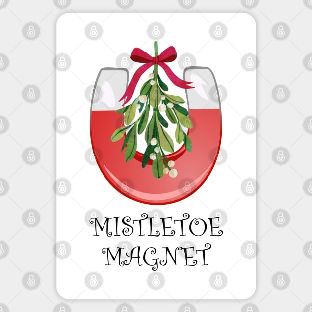 Mistletoe Magnet Black Lettering Magnet by Humerushumor